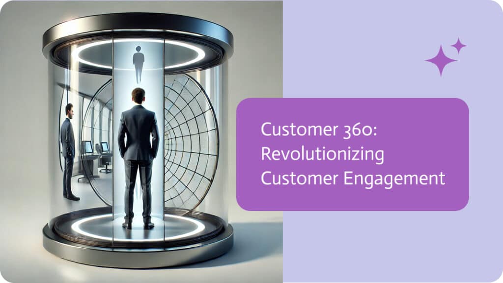 Customer 360: Revolutionizing Customer Engagement - Noca