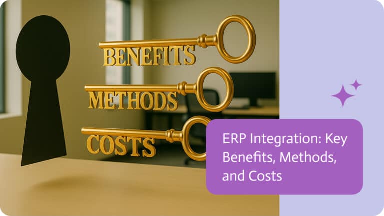 ERP Integration: Key Benefits, Methods, and Costs - Noca