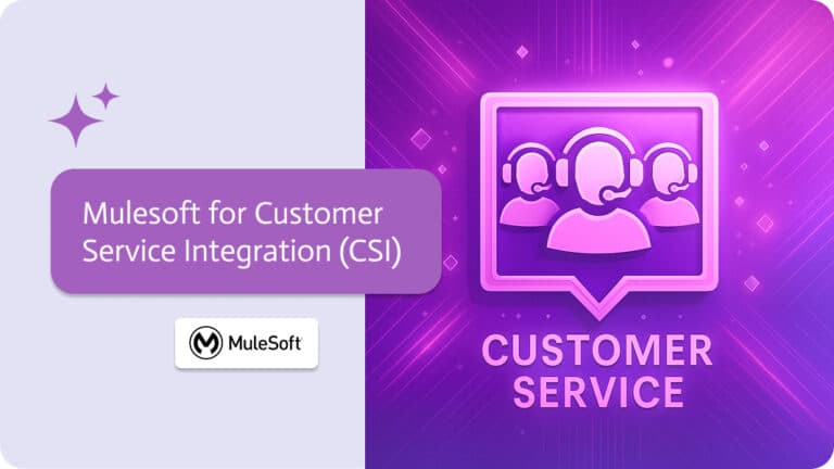 Mulesoft Customer Service Integration (CSI) - Noca