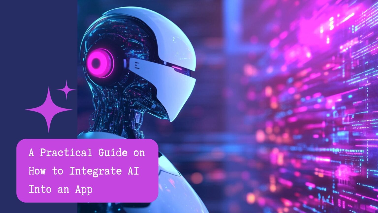 How to Integrate AI into an App: Practical Guide | Noca AI
