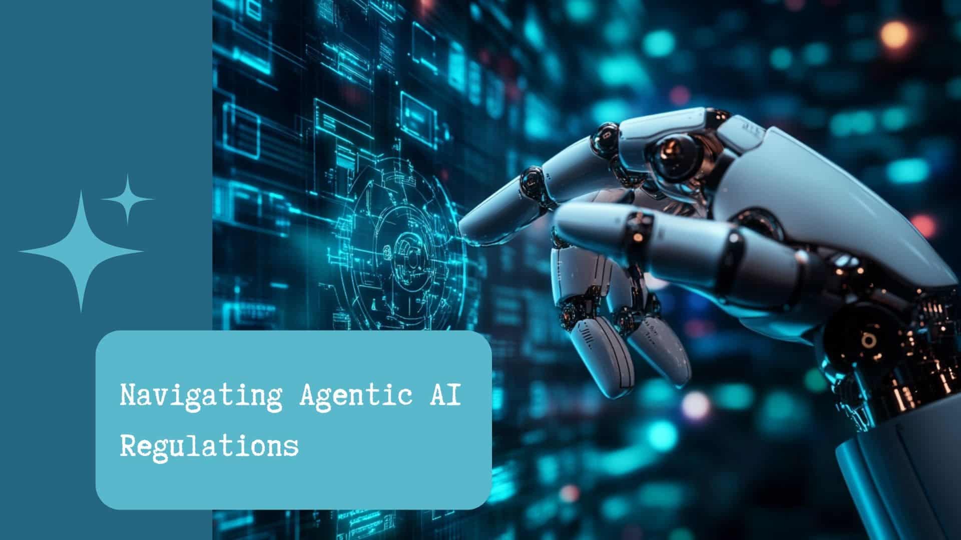 agentic ai regulations