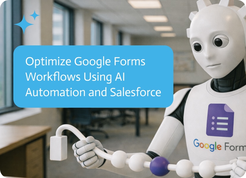 Noca | Optimize Google Forms Workflows Using AI Automation and Salesforce