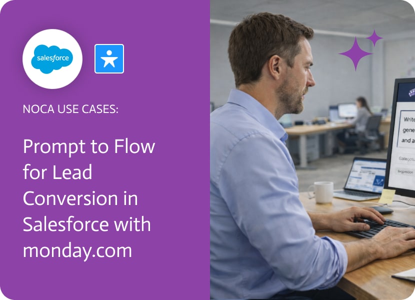 Prompt to Flow for Lead Conversion in Salesforce with monday.com - Noca