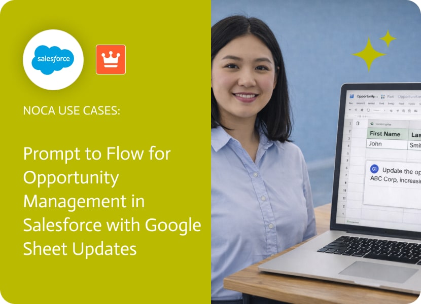 Noca | Prompt to Flow for Opportunity Management in Salesforce with Google Sheet Updates