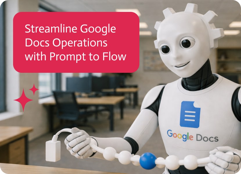 Noca | Streamline Google Docs Operations With Prompt to Flow
