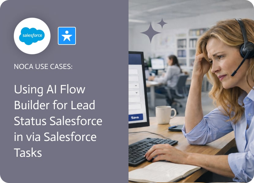Noca | Using AI Flow Builder for Lead Status Salesforce in via Salesforce Tasks