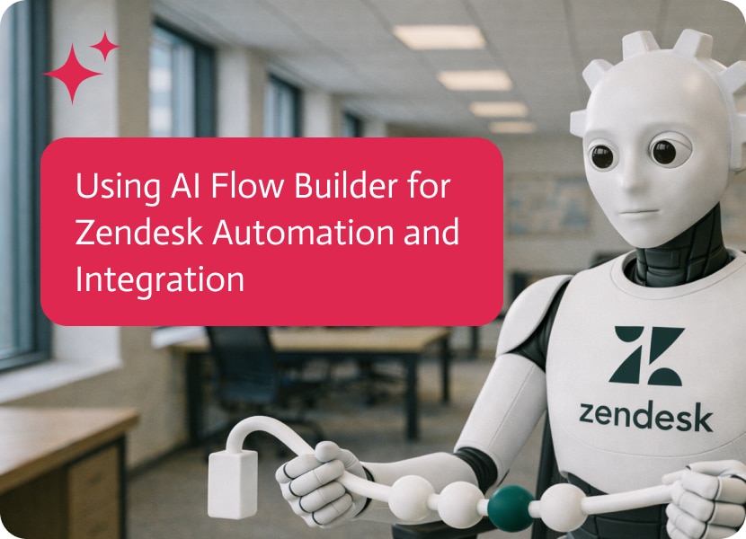 Noca | Using an AI Flow Builder for Zendesk Automation and Integration