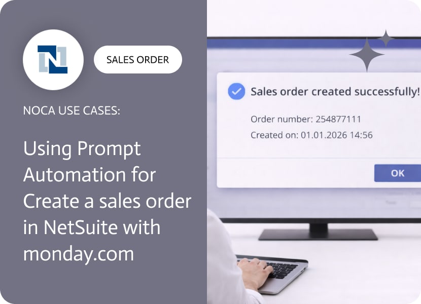 Noca | Using Prompt Automation for Create a Sales Order in NetSuite with monday.com