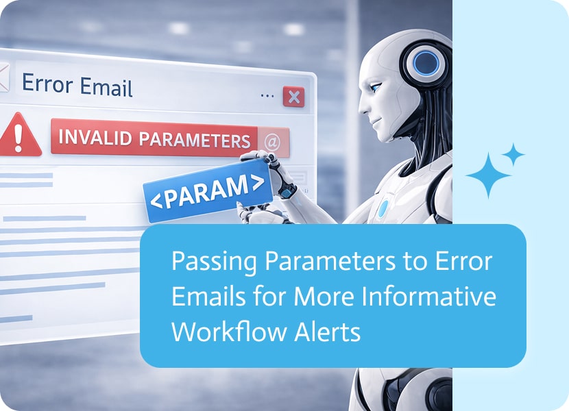 Noca | Passing Parameters to Error Emails for More Informative Workflow Alerts