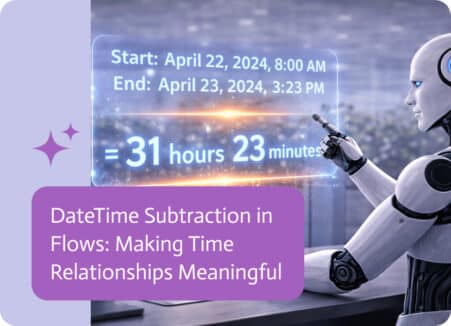 Noca | DateTime Subtraction in Flows: Making Time Relationships Meaningful