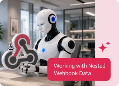 Noca | Working with Nested Webhook Data