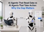 Noca | AI Agents That Read Data vs AI Agents That Take Action: Why the Gap Matters