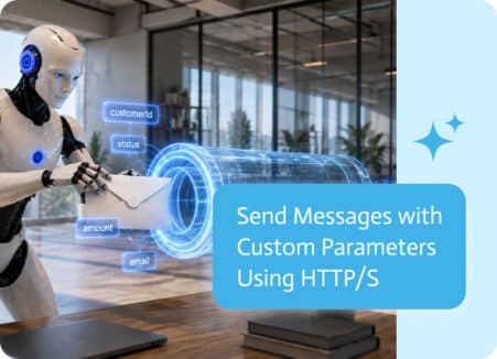 Noca | Send Messages with Custom Parameters Using HTTP/S