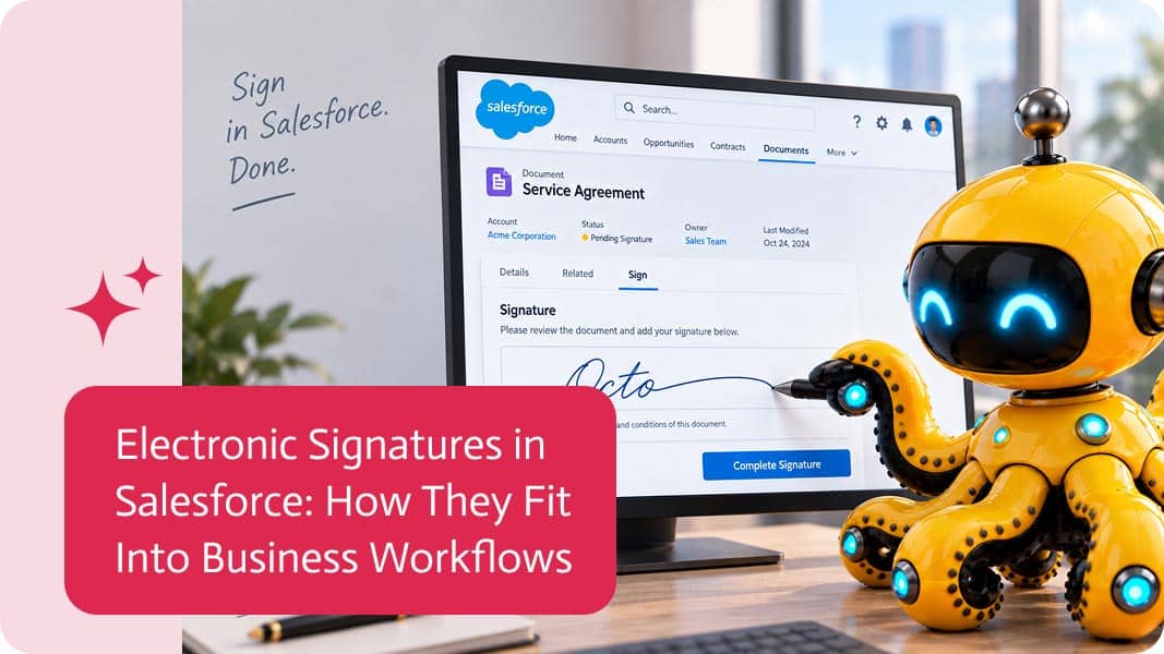 Noca | Electronic Signatures in Salesforce: How They Fit Into Business Workflows