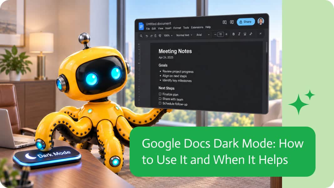 Noca | Google Docs Dark Mode: How to Use It and When It Helps