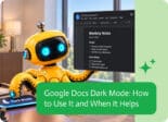 Noca | Google Docs Dark Mode: How to Use It and When It Helps