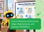 Noca | How to Notarize a Document: Steps, Requirements, and Business Workflows