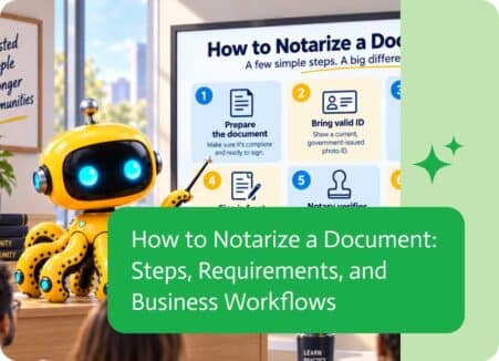 Noca | How to Notarize a Document: Steps, Requirements, and Business Workflows