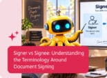 Noca | Signer vs Signee: Understanding the Terminology Around Document Signing